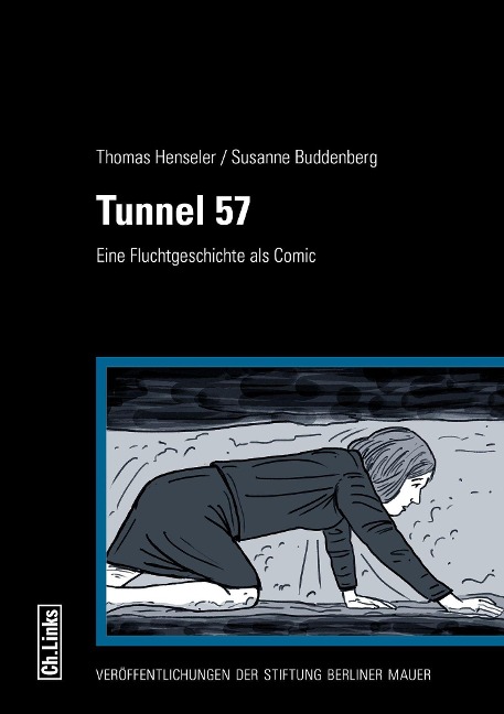 Tunnel 57 - Thomas Henseler, Susanne Buddenberg