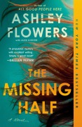 Cover-Bild zum Titel 'The Missing Half' von 'Ashley Flowers'