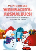 Cover-Bild zum Titel 'Mein grosses Weihnachts-Ausmalbuch' von 'Sofie Bakken'