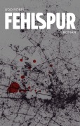 Cover-Bild zum Titel 'Fehlspur' von 'Udo Röbel'