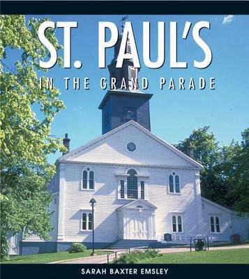 St. Paul's in the Grand Parade: 1749-1999 - Sarah Baxter Emsley
