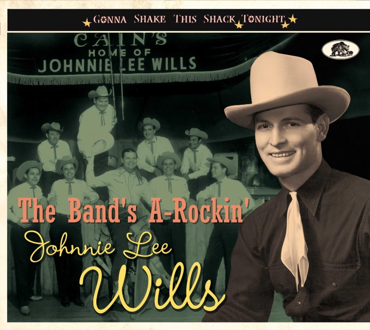 The Band's A-Rockin' - Gonna Shake This Shack Tonight - Johnnie Lee Wills