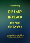 Cover-Bild zum Titel 'Die Lady in black. Der Kuss der Ewigkeit' von 'Wolf Reitling'