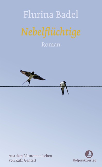 Nebelflüchtige - Flurina Badel