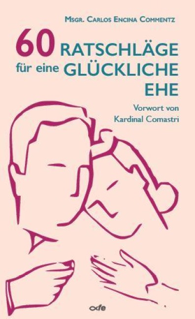 60 Ratschläge für eine glückliche Ehe - Carlos Encina Commentz