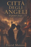 Cover-Bild zum Titel 'Città Degli Angeli' von 'David Mateos'