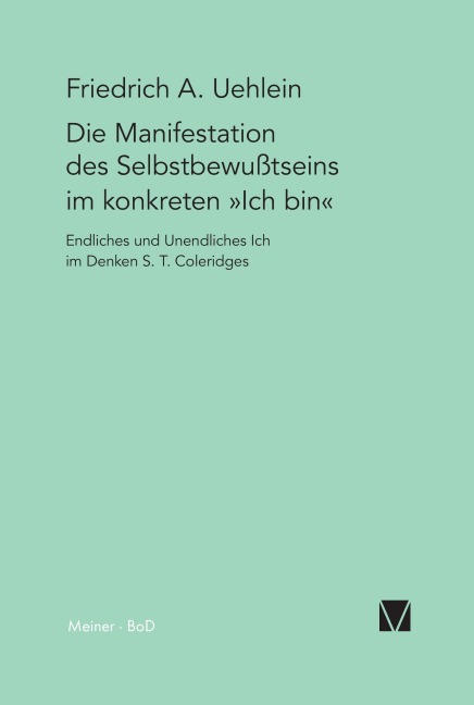 Die Manifestation des Selbstbewusstseins im konkreten "ich bin" - Friedrich A Uehlein
