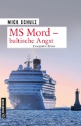 Cover-Bild zum Titel 'MS Mord - Baltische Angst' von 'Mick Schulz'