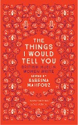 Cover-Bild zum Titel 'The Things I Would Tell You' von ''