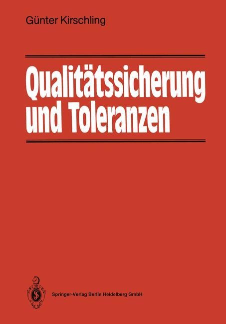 Qualitätssicherung und Toleranzen - Günter Kirschling