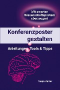 Cover-Bild zum Titel 'Konferenzposter gestalten' von 'Tanya Karrer'