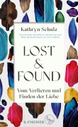 Cover-Bild zum Titel 'Lost & Found' von 'Kathryn Schulz'