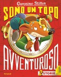 Sono un topo avventuroso - Geronimo Stilton