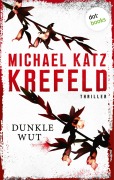 Cover-Bild zum Titel 'Dunkle Wut' von 'Michael Katz Krefeld'