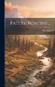 Cover-Bild zum Titel 'Paludi Pontine...' von 'Tito Berti'