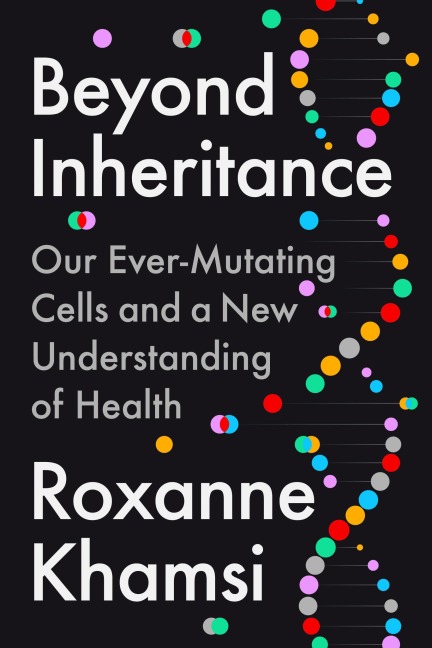 Beyond Inheritance - Roxanne Khamsi