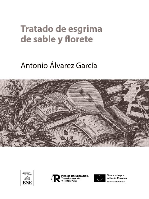 Tratado de esgrima de sable y florete - Antonio Álvarez García