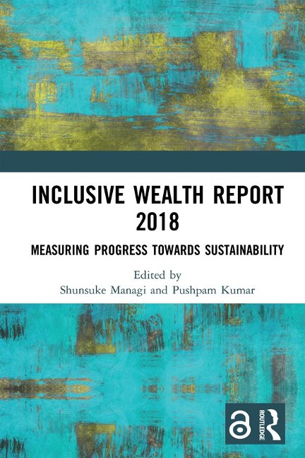 Inclusive Wealth Report 2018 - 