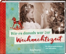 Cover-Bild zum Titel 'Wie es damals war zur Weihnachtszeit' von ''