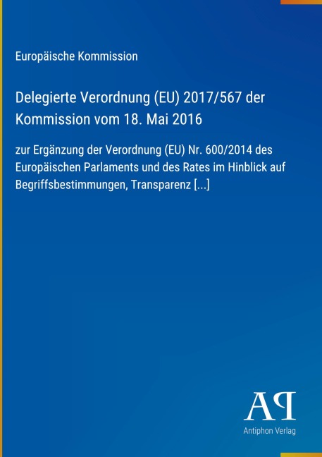 Delegierte Verordnung (EU) 2017/567 der Kommission vom 18. Mai 2016 - Europäische Kommission