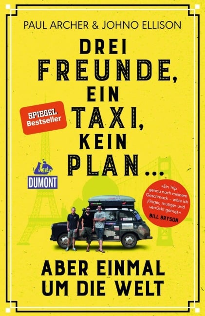 Drei Freunde, ein Taxi, kein Plan ... - Paul Archer, Johno Ellison