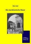 Cover-Bild zum Titel 'Die marokkanische Mauer' von 'Otto Graf'