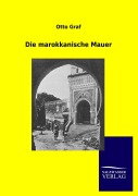 Cover-Bild zum Titel 'Die marokkanische Mauer' von 'Otto Graf'