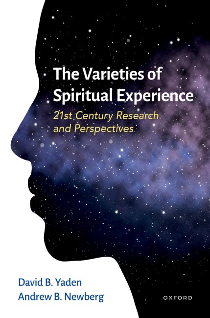 Varieties of Spiritual Experience - David B Yaden, Andrew Newberg