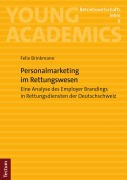 Cover-Bild zum Titel 'Personalmarketing im Rettungswesen' von 'Felix Brinkmann'