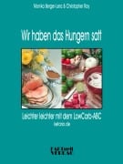 Cover-Bild zum Titel 'Wir haben das Hungern satt' von 'Christopher Ray, Monika Berger-Lenz'
