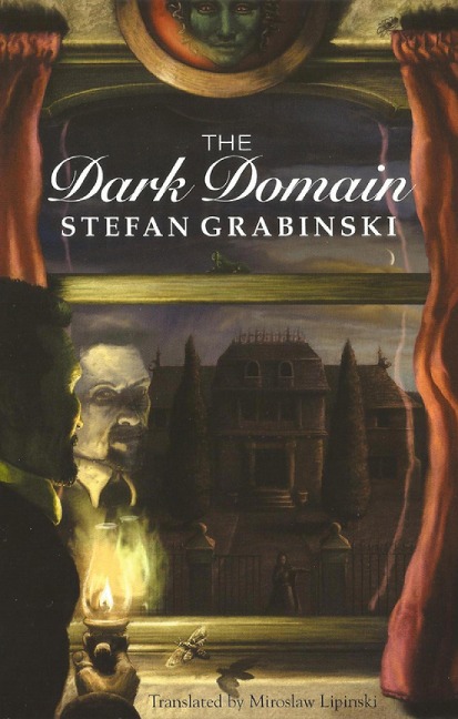 The Dark Domain - Stefan Grabinski