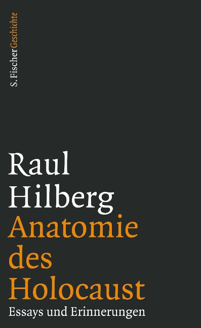 Anatomie des Holocaust - Raul Hilberg