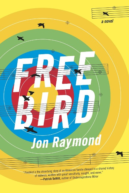 Freebird - Jon Raymond