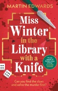 Cover-Bild zum Titel 'Miss Winter in the Library with a Knife' von 'Martin Edwards'