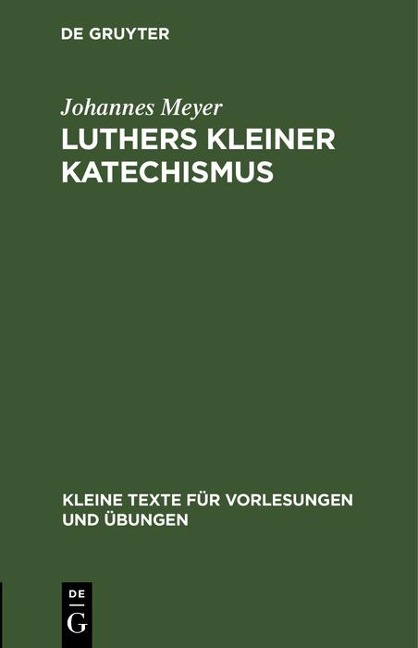 Luthers kleiner Katechismus - Johannes Meyer