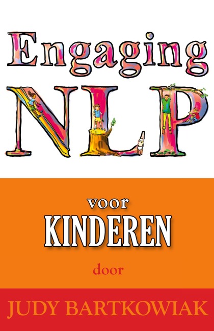 Nlp Voor Kinderen - Judy Bartkowiak