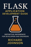 Cover-Bild zum Titel 'Flask Application Development Guide' von 'Richard Johnson'