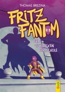 Cover-Bild zum Titel 'Fritz Fantom - Der Schrecken der Schule' von 'Thomas Brezina'