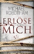 Erlöse mich - Michael Robotham