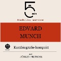 Edvard Munch: Kurzbiografie kompakt - Jürgen Fritsche, Minuten, Minuten Biografien
