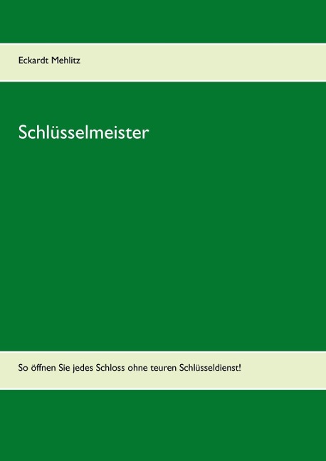Schlüsselmeister - Eckardt Mehlitz