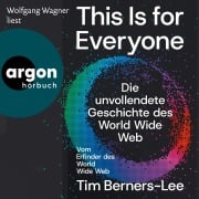 Cover-Bild zum Titel 'This Is For Everyone' von 'Tim Berners-Lee'