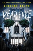 Cover-Bild zum Titel 'Dead Fake' von 'Vincent Ralph'