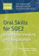 Cover-Bild zum Titel 'Revise SQE Oral Skills for SQE2: Client Interviewing and Negotiation' von 'Amanda Rees, Matthew Parry'