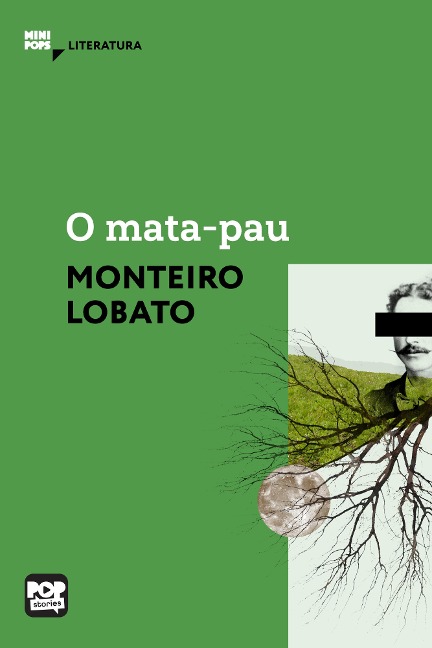 O mata-pau - Monteiro Lobato