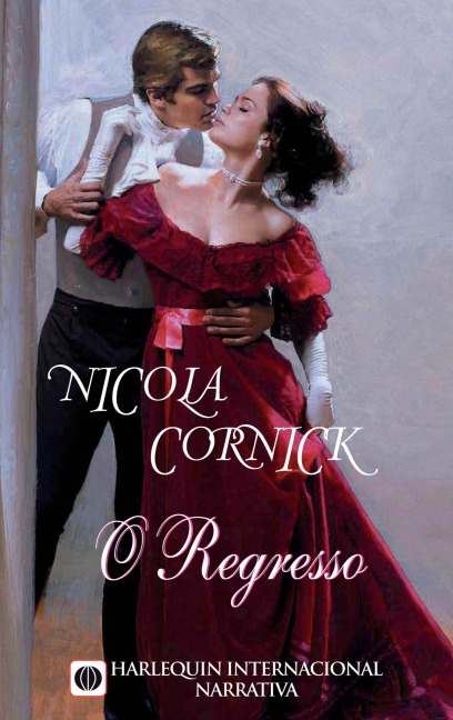 O regresso - Nicola Cornick