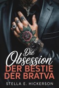 Cover-Bild zum Titel 'Die Obsession der Bestie der Bratva' von 'Stella E. Hickerson'