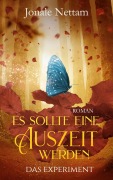Cover-Bild zum Titel 'Es sollte eine Auszeit werden' von 'Jonale Nettam'