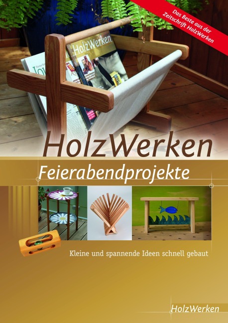 HolzWerken Feierabendprojekte - 