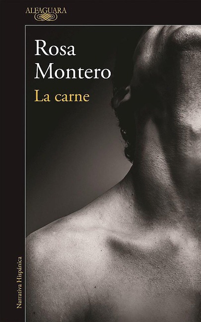La Carne Flesh - Rosa Montero
